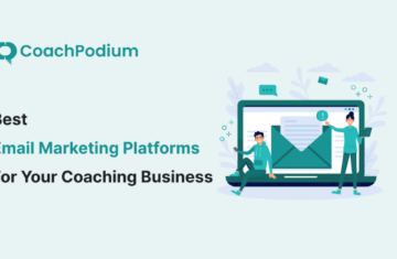 Best Email Marketing Platforms for Your Coaching Business